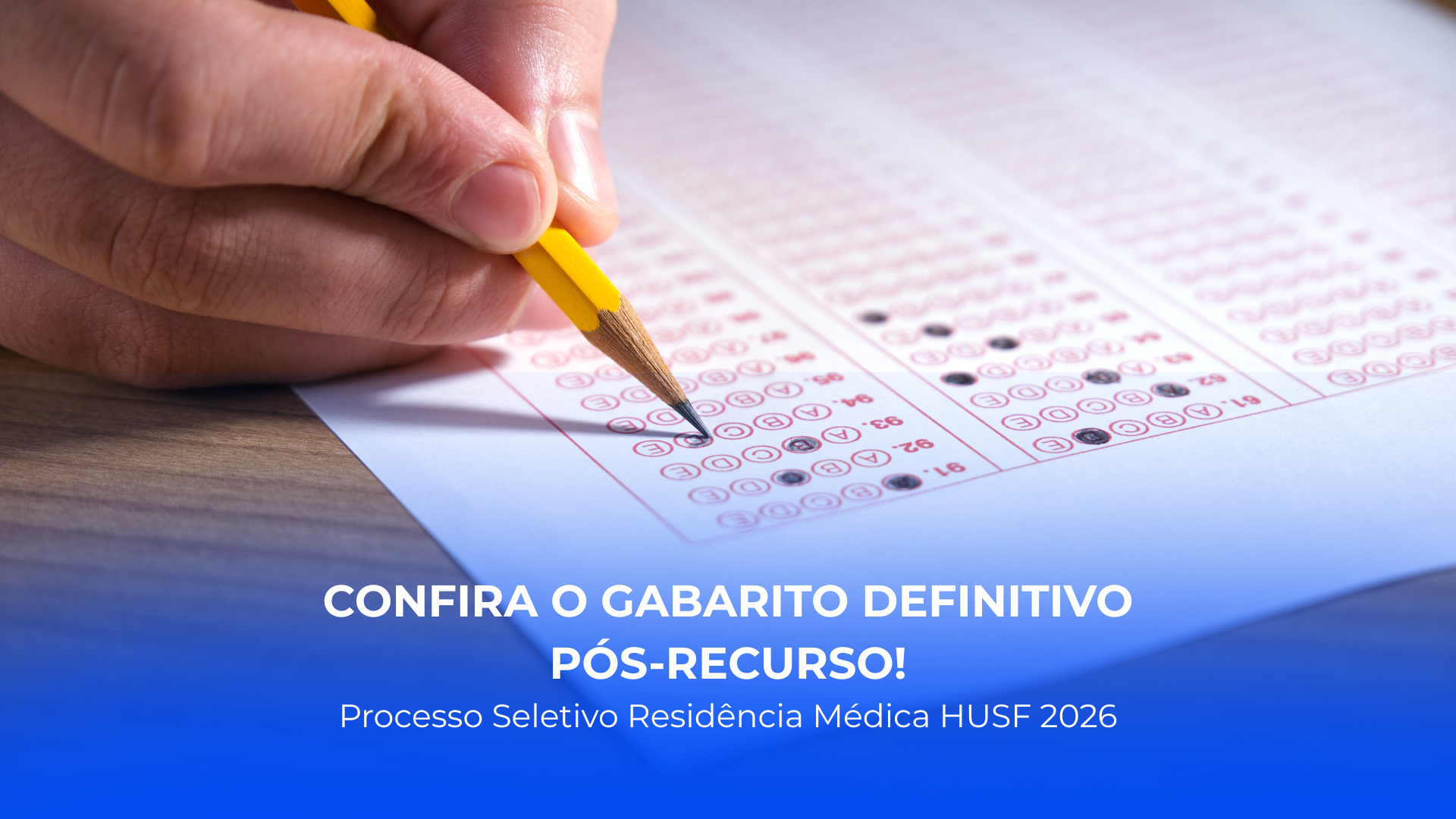 Acesse o gabarito definitivo pós-recurso – Residência Médica HUSF 2026
