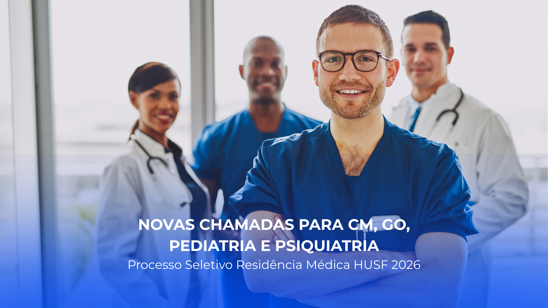 Novas Chamadas para CM, GO, Pediatria e Psiquiatria