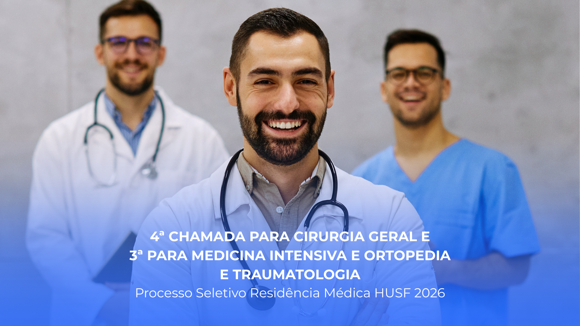 4ª chamada para Cirurgia Geral e 3ª para Medicina Intensiva e Ortopedia e Traumatologia