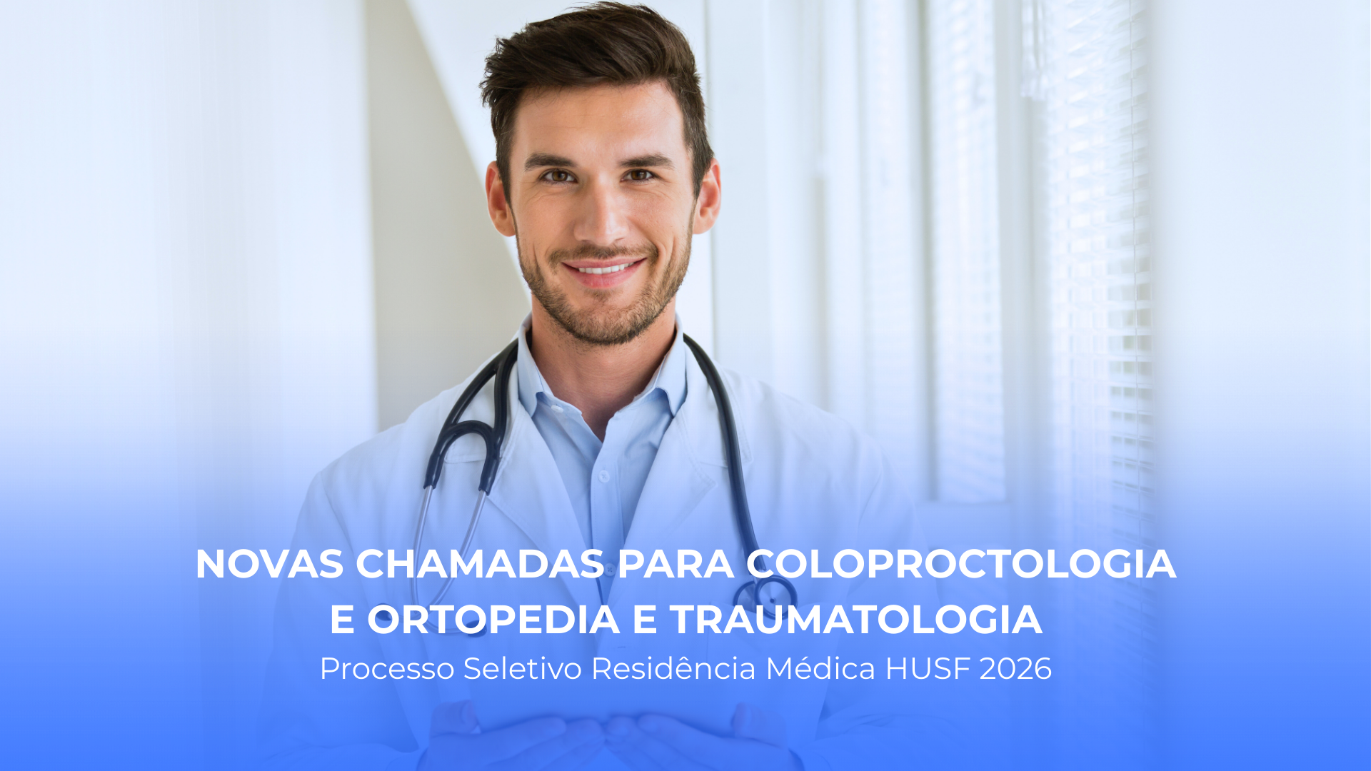 3ª chamada para Coloproctologia e 4ª chamada para Ortopedia e Traumatologia